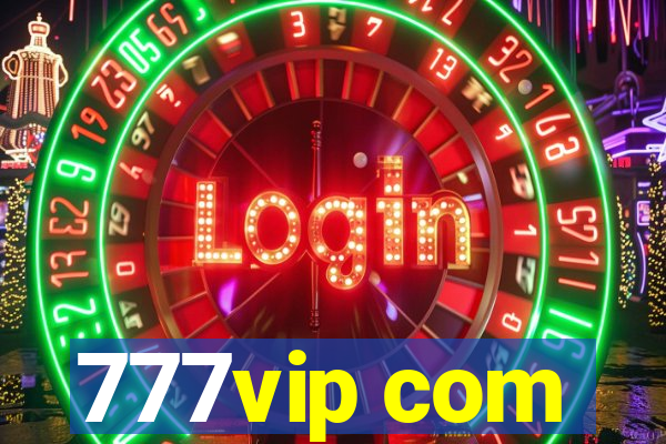 777vip com